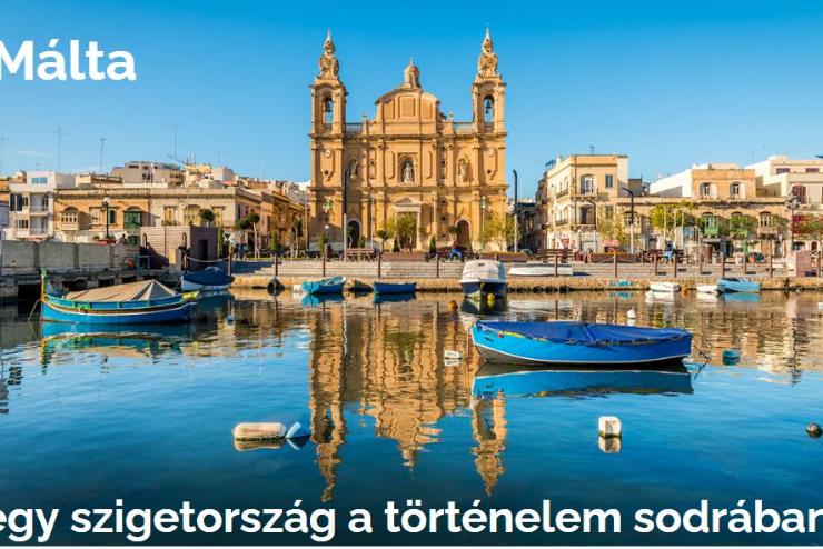 Málta – egy szigetország a történelem sodrában